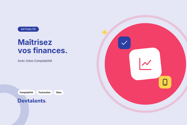 Maîtrisez vos Finances avec Odoo Comptabilité
