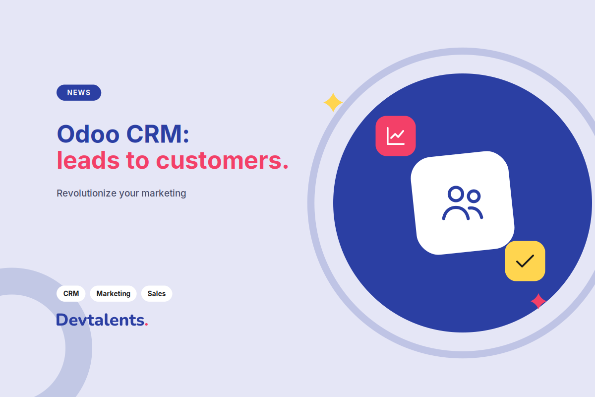 Odoo CRM: Capturing, Following and Converting Your Leads