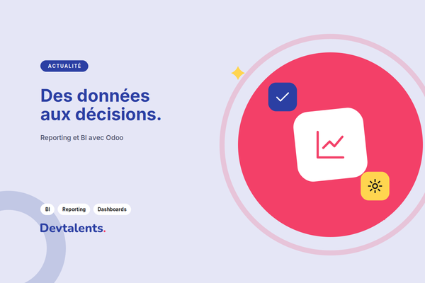 Reporting et BI dans Odoo : des données aux décisions