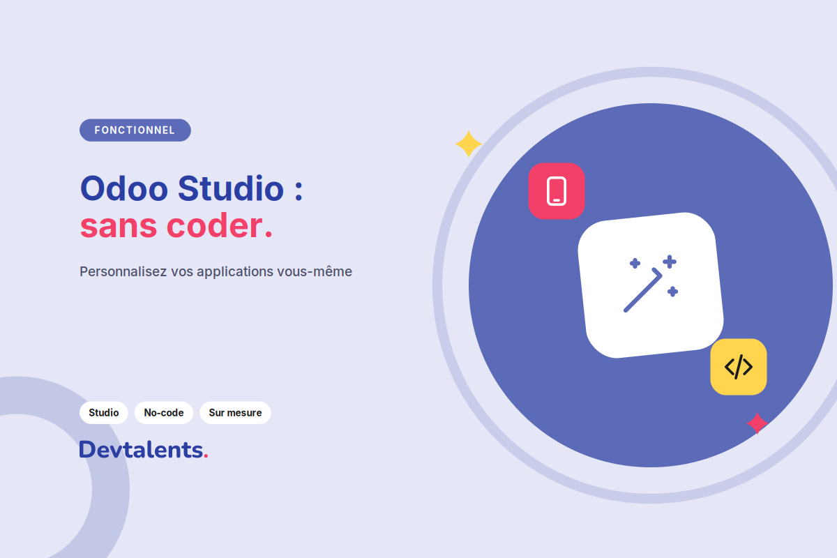 Odoo Studio : personnaliser Odoo sans coder dans une PME