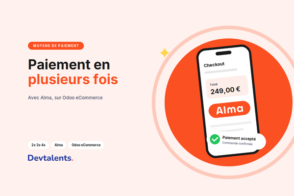 Proposez le Paiement en Plusieurs Fois dans Odoo avec Alma