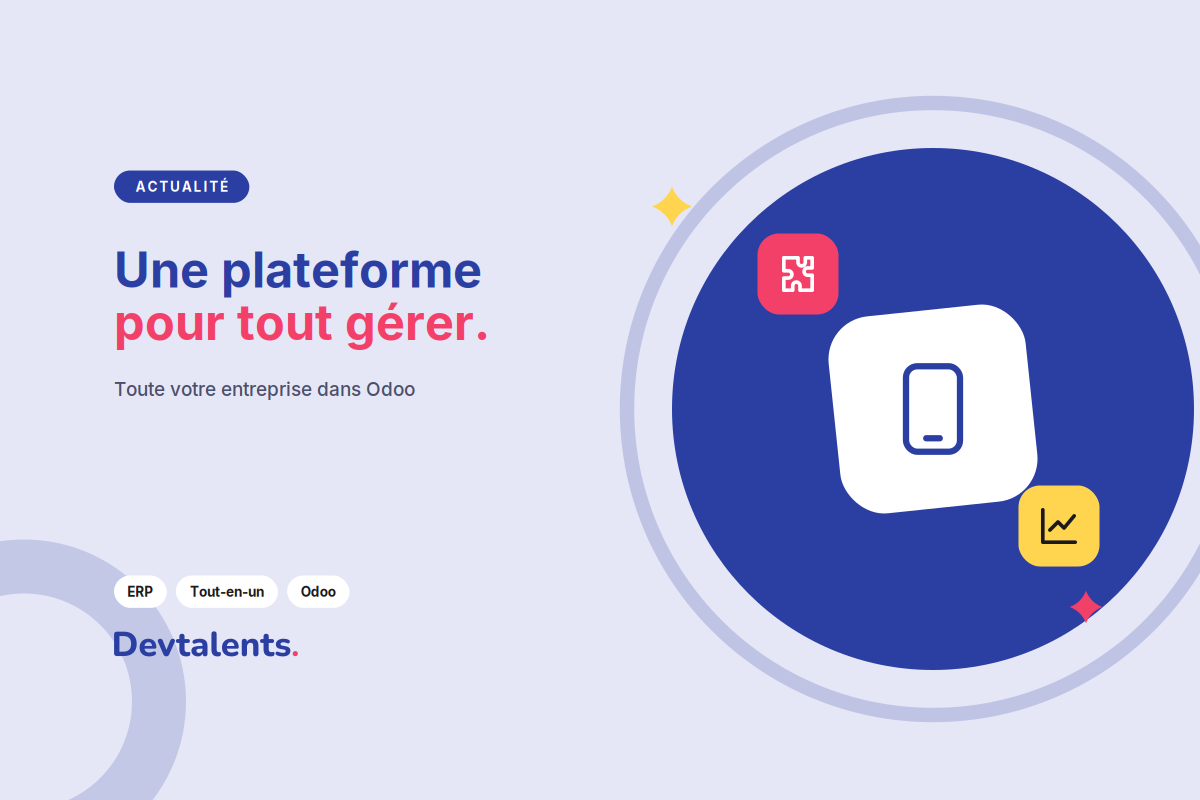 Odoo, une seule plateforme pour gérer toute son entreprise