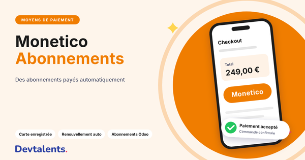 Paiement récurrent Monetico sur Odoo : vos abonnements payés automatiquement