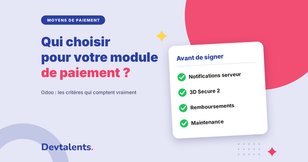 Qui choisir pour créer votre module de paiement Odoo ?